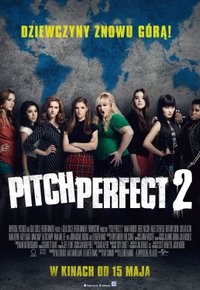 Plakat Filmu Pitch Perfect 2 (2015)